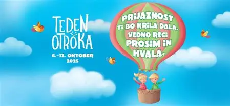 ”Prijaznost ti bo krila dala – vedno reci prosim in hvala”
